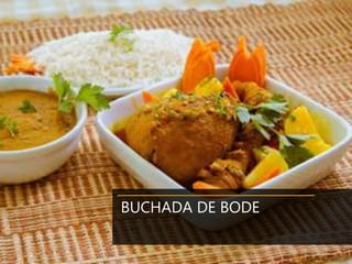 BUCHADA DE BODE
 