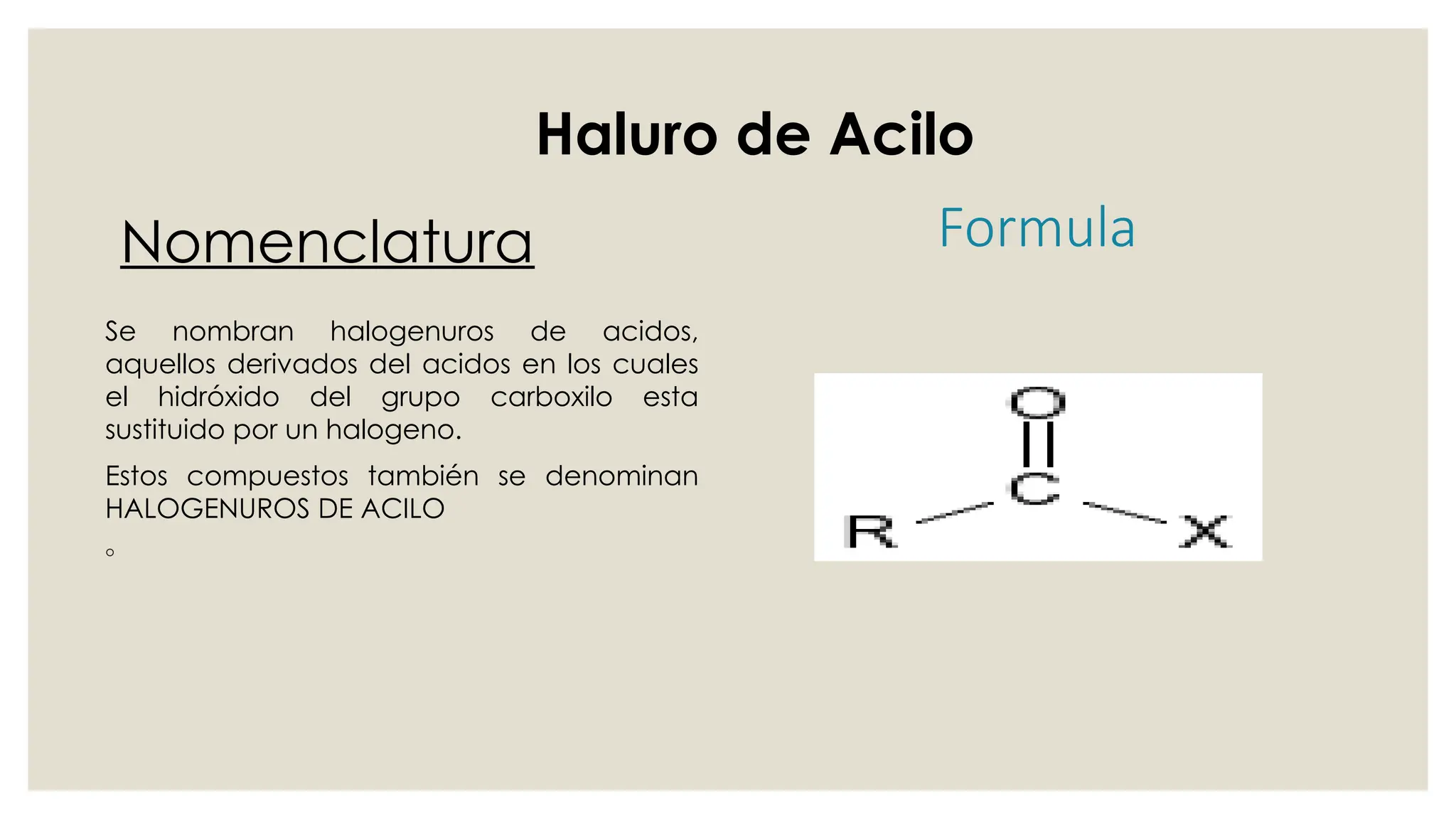 EXPOSICION DE QUIMICA ORGANICA CON EL TEMA DE HALUROS DE ACIDO