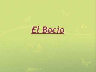El Bocio
 