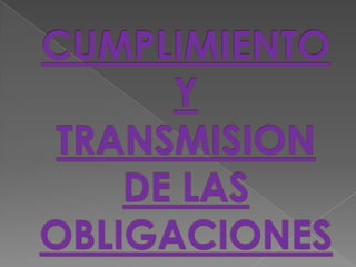El pago o cumplimiento de las obligaciones pueden ocurrir de diferentes formas.Si es realizado voluntariamente(propiamente un pago)Si es efectuado contra la voluntad del acreedor(consignación en pago)Si se lleva a cabo contra la voluntad del deudor(ejecución forzada)