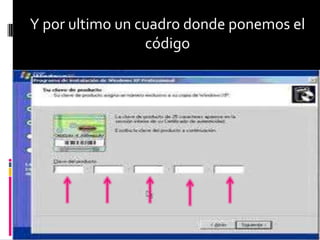 Y por ultimo un cuadro donde ponemos el
                 código
 