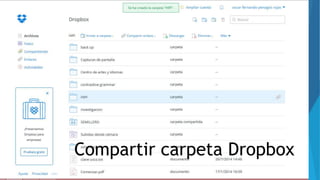 Compartir carpeta Dropbox 
 