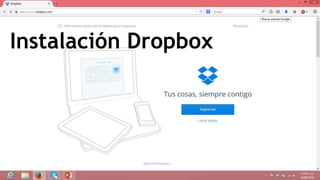 Instalación Dropbox 
 