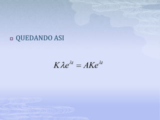    QUEDANDO ASI


                   t         t
             K e       AKe
 
