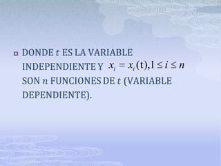 

    xi   xi (t),1 i   n
 