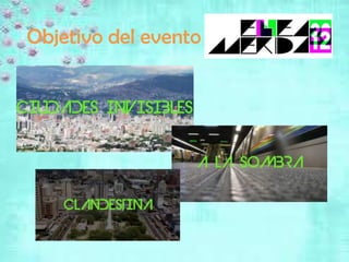 Objetivo del evento
 