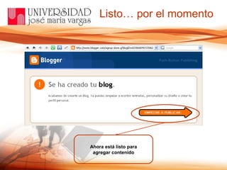 Listo… por el momento Ahora está listo para agregar contenido 
