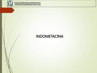 INDOMETACINA
 