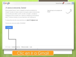 Clic en Ir a Gmail
 