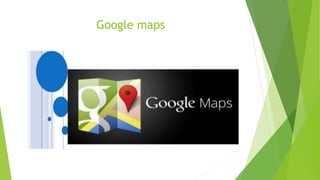 Exposición Google Maps | PPTX