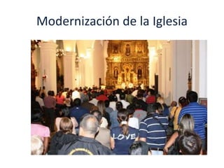 Modernización de la Iglesia 
 