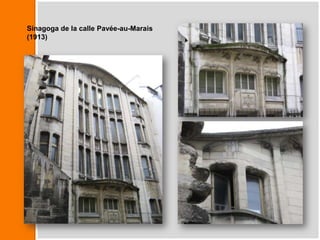 Sinagoga de la calle Pavée-au-Marais
(1913)
 