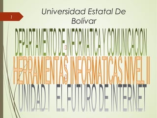 18/04/16Gabriela Vela
1
Universidad Estatal De
Bolívar




 