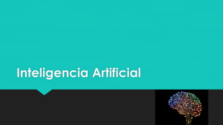 Inteligencia Artificial
 
