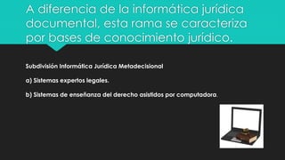 Informática jurídica metadecisional o metadocumental.