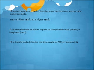 (Transformada Inversa de Fourier) Sea x(t) una señal cuya transformadade Fourier es X(ω). La transformada inversa de Fourier es el proceso de obtener x(t) a travésde X(ω) y se deﬁne como: