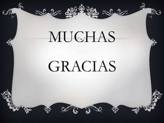 MUCHAS 
GRACIAS 
