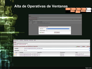 Alta de Operativas de Ventanas
 
