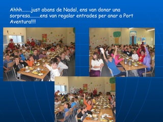 Ahhh.......just abans de Nadal, ens van donar una
sorpresa........ens van regalar entrades per anar a Port
Aventura!!!!


.
 