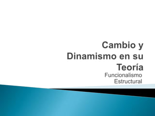 Organización ConductualFuncionalismo Estructural
