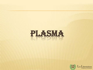 PLASMA | PPTX