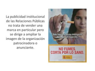 Un público existe donde
quiera que se reúnan un
grupo de personas por
intereses definidos en
ciertas aéreas y con
opiniones definidas sobre
asuntos dentro de esas
áreas.
 