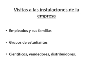 Otros métodos de relaciones
         publicas
 