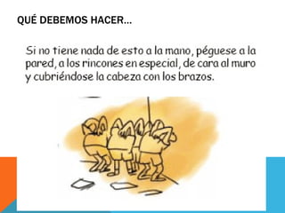 QUÉ DEBEMOS HACER…
 