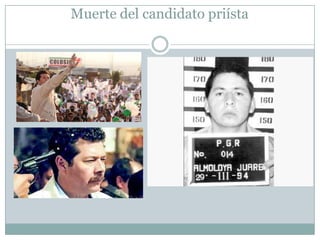 Muerte del candidato priísta
 