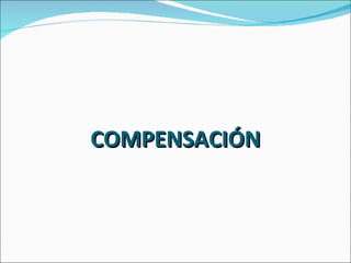 COMPENSACIÓN 