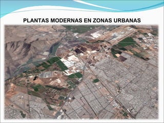 PLANTAS MODERNAS EN ZONAS URBANAS 