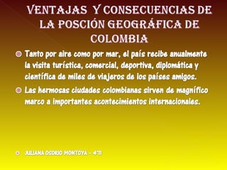 POSICIÓN GEOGRÁFICA Y ASTRONÓMICA DE COLOMBIA