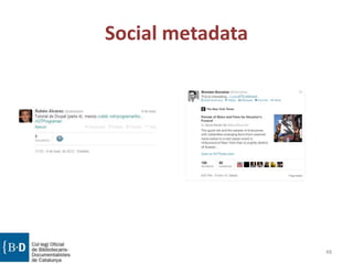Social metadata
48
 