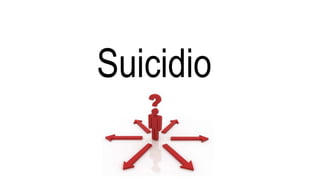 Suicidio
 
