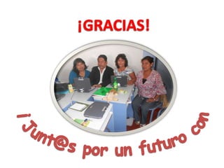 PROYECTO COMUNITARIO "AGUA, RECURSO PARA MI VIDA"