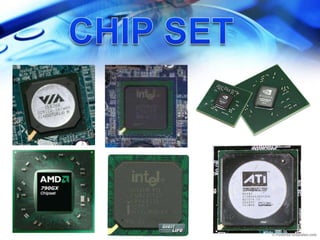 CHIP SET