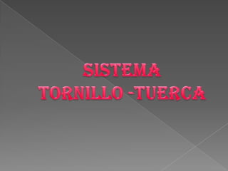 sistemaTornillo -tuerca 