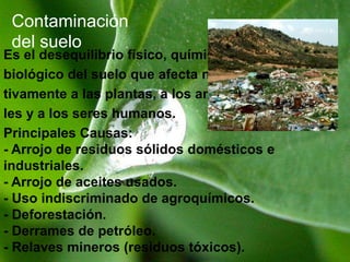 Contaminación del aireConsiste en la presencia en el aire de sustancias que alteran su calidad y afectan a los seres vivos y al medio en general.Principales causas:- Humos de los tubos de escape de los carros.- Humos de las chimeneas de las fábricas.- Quema de basuras.- Polvos industriales (cemento, yeso, concentrado de minerales, etc.).- Incendios forestales.- Erupciones volcánicas.