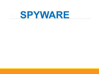 Virus SspyPwarYe WARE 
 