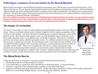 Following is a summary of several articles by Dr. Russell Blaylock
Board certified neurosurgeon Russell Blaylock has pract...