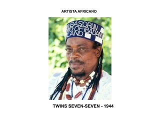 ARTISTA AFRICANO TWINS SEVEN-SEVEN - 1944 