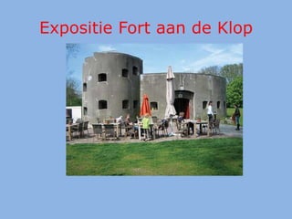 Expositie Fort aan de Klop 