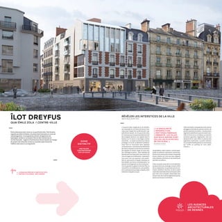 LES AUDACES
ARCHITECTURALES
DE RENNESRENNES 2030
LA VILLE À VOTRE IDÉE
Particulièrement bien situé sur le quai Émile Zola, l'îlot Dreyfus
regarde par-delà la Vilaine, une place Saint-Germain en cours de
réaménagement. Ce programme prévoit 26 logements de
typologies variées en accession libre et des commerces en
rez-de-chaussée. L'agence d'architecture Bruno Gaudin en charge
du projet s'est attachée certes au caractère patrimonial de
l'édifice mais aussi à sa singularité.
SIGNE
DISTINCTIF
UNE FAÇADE
CONTEMPORAINE
SUR LES QUAIS
« Construit dans l'angle de la rue Dreyfus,
cet immeuble du 18e
siècle de facture clas-
sique était frappé d'un arrêté de péril, rap-
pelle Bruno Gaudin. Sur le quai Emile Zola,
on remarque qu'une partie du bâtiment (en
deux étages), demeure non alignée dans la
hauteur sur le voisin à cinq étages comme
inachevée... Le projet architectural devait
prolonger la vie de ce bâtiment embléma-
tique tout en l'inscrivant dans l'époque
contemporaine. L'architecte des bâtiments
de France imposait à juste titre le maintien
des façades en brique rouge sur quai avec
leur chainage en pierre... Dans l'optique de
densificationdelaparcelle,nousavonstrès
vite envisagé une surélévation. Cependant,
tout aussi vite une question s'est posée :
doit-on poursuivre la façade classique ou
bien établir une forme contemporaine ? La
solutionfutd'organiserunchocendouceur...
Tout en gardant le gabarit initial de l'îlot, sa
volumétrie,sesmodénatures,unesuréléva-
tioncontemporainequilogeunduplex,vient
emboiter la façade sur quai.
ÎLOT DREYFUS
QUAI ÉMILE ZOLA / CENTRE-VILLE
RÉVÉLER LES INTERSTICES DE LA VILLE
Agence Bruno Gaudin, Paris
ċċ LIVRAISON PRÉVUE À PARTIR DE 2021
ċċ MAÎTRE D'OUVRAGE : BÂTI ARMOR	
Vuededehors,cette«maison»commesuper-
posée se présente clairement comme pos-
térieureàlaconstructioninitiale.Unegrande
forme urbaine qui n’est pas sans rappeler
celle d’ateliers d’artistes sur les boulevards
parisiens ou ailleurs...
Cette nouvelle strate de la vie du bâtiment
quoique distincte, prolonge certains effets
de la composition. Les grandes striures ver-
ticales viendront chercher en été le soleil
rasantdessinantdeslameslumineusesutiles
pour faire vivre la façade. L’émail blanc des
briquesavecdesnuanceslégèrementgrises,
donne une texture scintillante.
CôtérueDreyfus,lafaçadepluslisses'anime
deloggiasetdebalcons,penséscomme« de
petitesmachinesàlumière »:lespluspetits
logements bénéficient aussi de clarté natu-
relle et d'une vue sur la Vilaine. La courette
existante agrandie, végétalisée, crée une
domesticité en cœur d'îlot et autorise des
logements traversants. Le jardin intérieur
estunjardind’ombreplantésuruneterrasse
qui coiffe un parking en trois demi-
niveaux. »
« LA SINGULARITÉ,
L'IMPERFECTION,
L'INATTENDU FABRIQUE
L'URBANITÉ. LES VILLES
QUE NOUS AIMONS SONT
CELLES LES PLUS RICHES
DE CES ALÉAS. »
Bruno Gaudin, architecte.
 