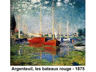 Argenteuil, les bateaux rouge - 1875
 