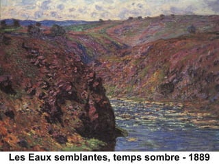 Les Eaux semblantes, temps sombre - 1889
 