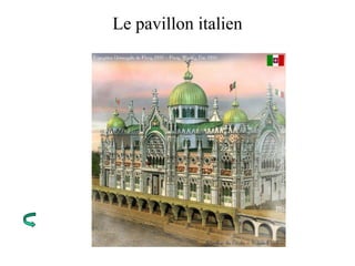 Le pavillon italien
 