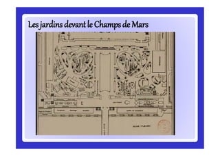 Lesjardinsdevantle Champsde MarsLesjardinsdevantle Champsde Mars
 