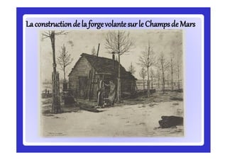 Laconstructiondela forgevolantesurle Champsde MarsLaconstructiondela forgevolantesurle Champsde Mars
 