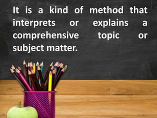 Expository Methods Expository Method of Teaching | PPTX