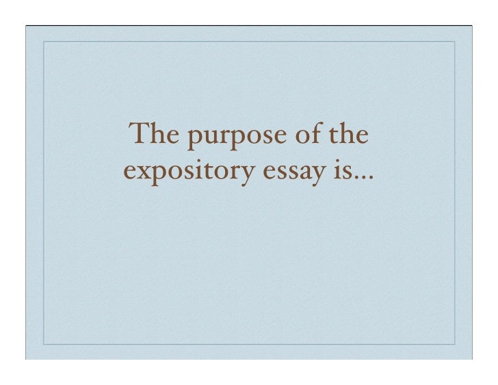 purpose of expository essay Many students tell us that they don't know what to check for once they have finished their essay they usually know to check for grammar, punctuation, and spelling, but other details are often seen as less important because of the high emphasis placed on these problems in their early education. purpose of expository essay Many students tell us that they don't know what to check for once they have finished their essay they usually know to check for grammar, punctuation, and spelling, but other details are often seen as less important because of the high emphasis placed on these problems in their early education.